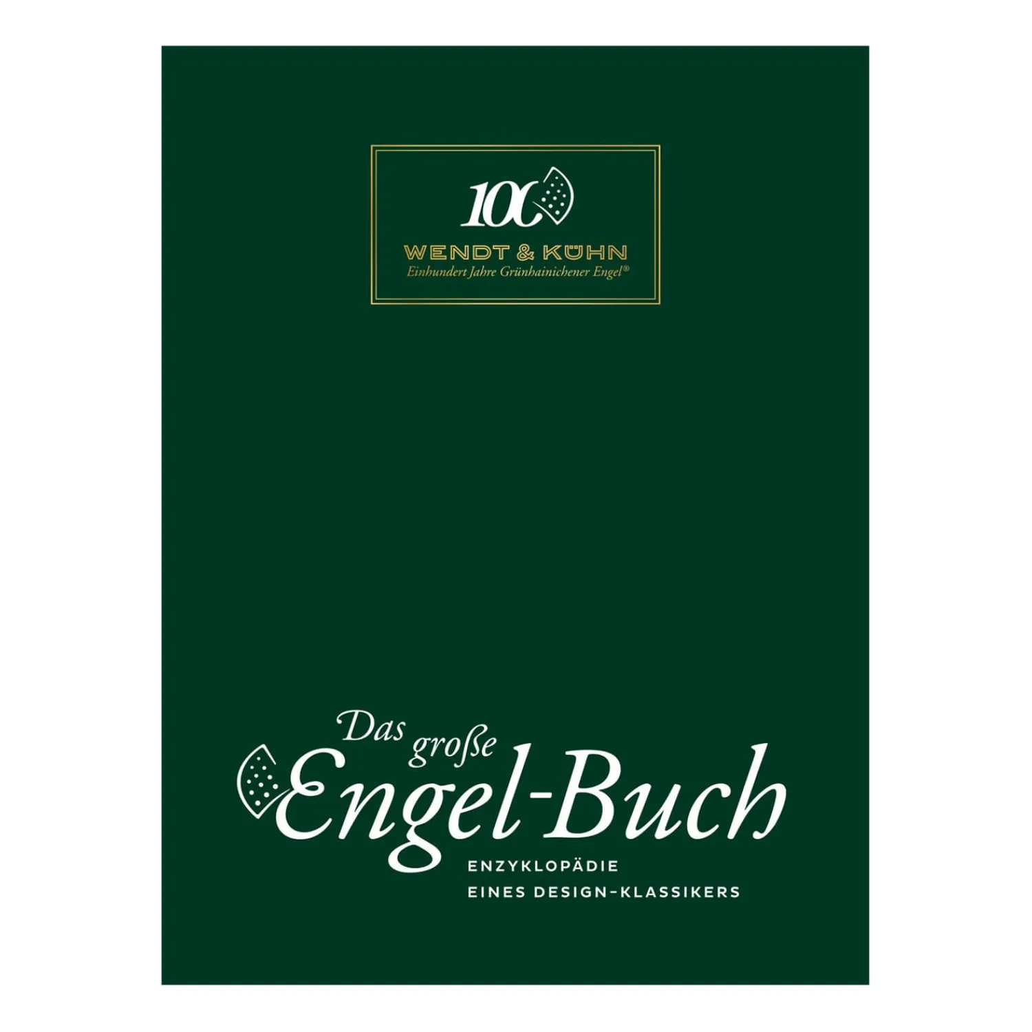 WENDT & KÜHN Wendt & Kühn Kollektion-Das große Engel-Buch: Enzyklopädie eines Design-Klassikers